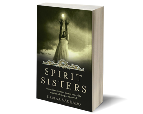 Spirit Sisters by Karina Machado